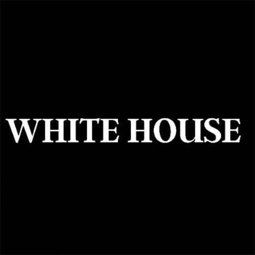 WHITE HOUSE